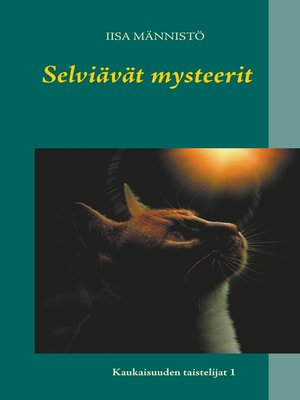 cover image of Selviävät mysteerit